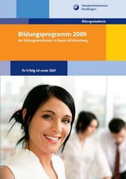 Bildungsprogramm 2009 der Bildungsakademien der Handwerkskammer Reutlingen